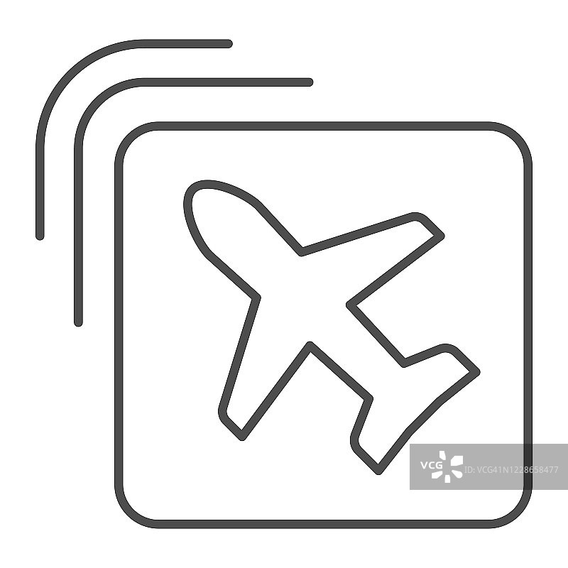 航空公司徽章细线图标，旅游概念，飞机在白色背景方形标志，飞行飞机的图标在轮廓风格的移动概念和网页设计。矢量图形。图片素材