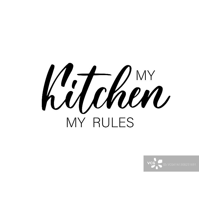 我的厨房我的规则-手绘书法和刻字。图片素材