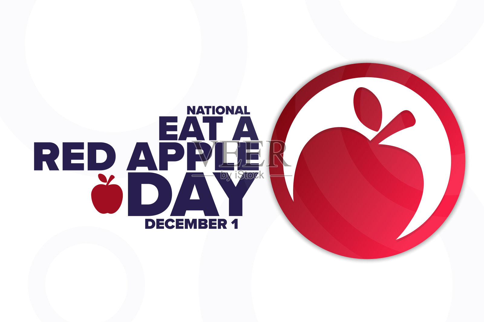 全国吃红苹果日。12月1日。节日的概念。模板背景，旗帜，卡片，海报与文字题词。向量EPS10插图。设计元素图片